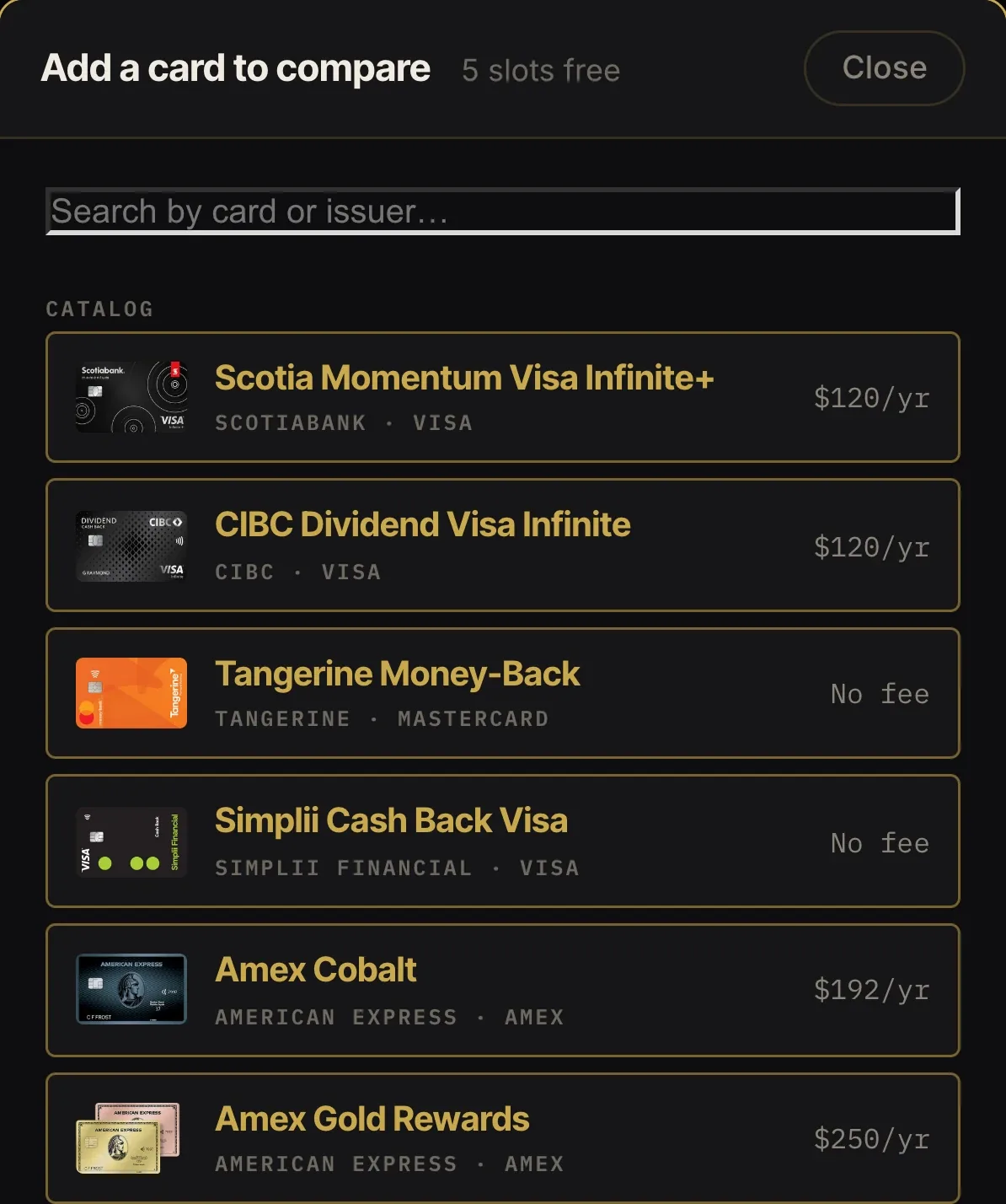 Add a card to compare: search the catalog by card or issuer, with Scotia Momentum, CIBC Dividend, Tangerine, Simplii, Amex Cobalt and Amex Gold listed with their annual fees